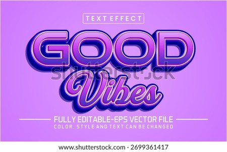 Good vibes font Text effect editable
