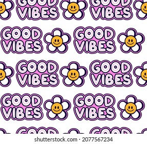 Good vibes funny hippie quote,flowers seamless pattern. Vector hand drawn logo cartoon character illustration. Good vibes,flower,hippie,60s fashion seamless pattern print concept