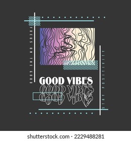 Good Vibes Gradient Wave line modern Typographic  Poster Design vector