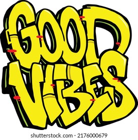 GOOD VIBES, Graffiti-style font design with a combination of yellow, black and green colors.
Suitable for t-shirt designs, stickers and more.