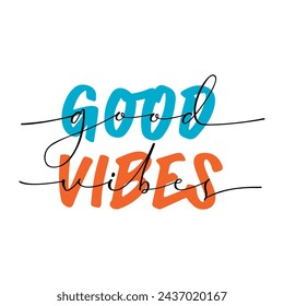 Good Vibes Graphic Tees Design for tshirt print