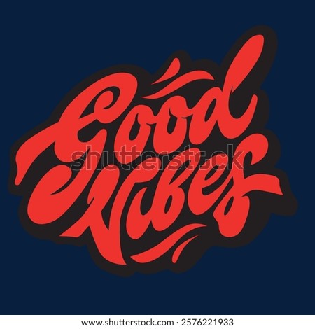 Good vibes graphic vector Artwork tee