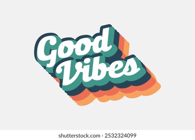 Good Vibes Groovy Retro Vintage T-Shirt Design - 70er Jahre Ästhetische Retro Typografie Vektor Vorlage für T-Shirt, Kid Tee, Banner, Poster, Wandkunst, Aufkleber, Becher, Tote Bag, und Mini-Zeichen