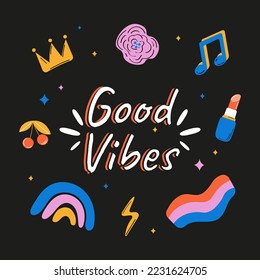 Good vibes hand drawn lettering design with different abstract elements.
