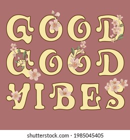 Good vibes hippie spread kindness slogan with flower illustration print for kids and girl tee - t shirt or sticker