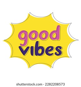 Good vibes illustration vector graphic perfect for crafting and creative project