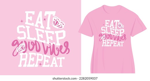 Good vibes inspirational fun slogan text. Cute pink butterfly drawings. Vector illustration design for fashion graphics, t shirt prints.