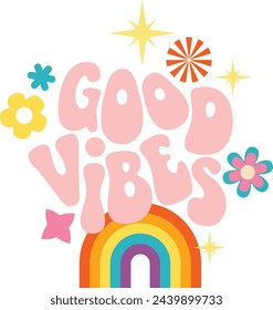 Good vibes lettering retro 70s style with rainbow