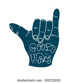 Good vibes lettering, shaka surf hand sign. Great for print on t-shirt, poster, banner etc.