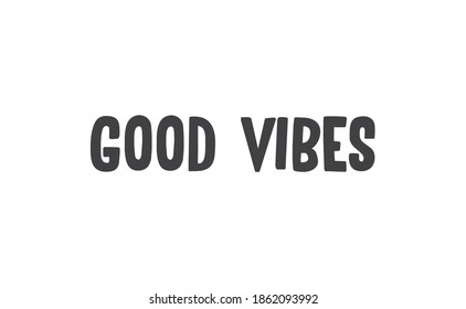 Texto vectorial de estilo de letras de vibraciones buenas.