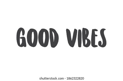 Good Vibes Lettering Style Vector Text Stock Vector (Royalty Free ...