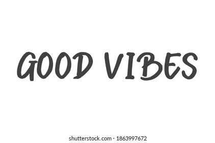 Good Vibes Lettering Style Vector Text Stock Vector (royalty Free 