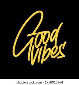 Good Vibes Lettering and typography design, vector file with hand drawn style