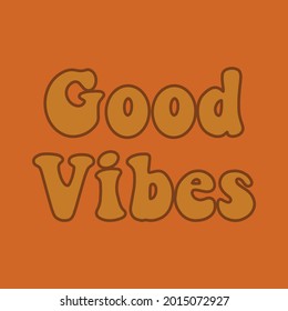 Good Vibes Lettering Vector Graphics