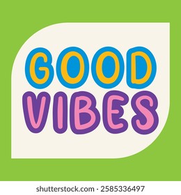 good vibes lettering. vector illustration