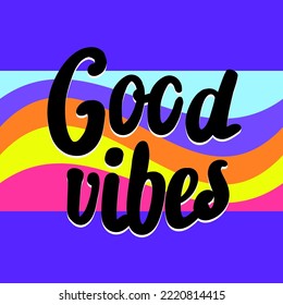 Good vibes lettering with vintage hippie styled. Good vibes sticker design template. Isolated on white background. Vector illustration.