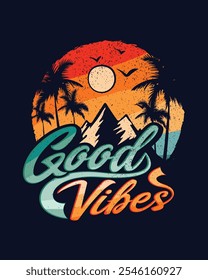good vibes mountain t shirt design