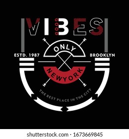 Good Vibes nyc,typography design for t shirt,vector illustration