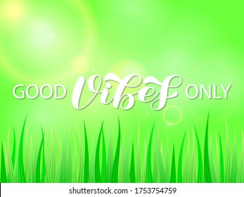 Good Vibes only brush lettering. Vector stock illustration for banner