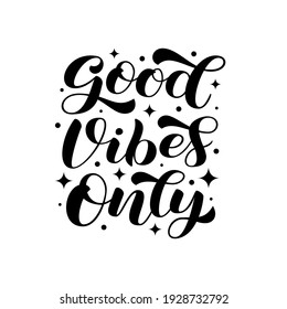 Good Vibes Only brush lettering. Vector stock illustration for banner