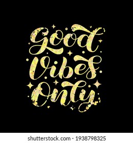 Good Vibes Only brush lettering. Vector stock illustration for banner