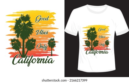 Good Vibes Only California Typography T-shirt Design Vector Illustration