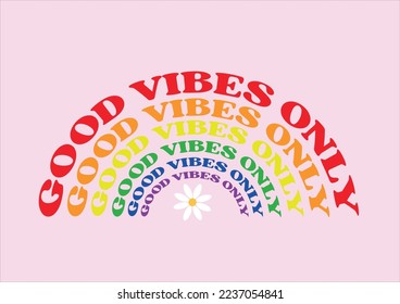 good vibes only daisy flower vector