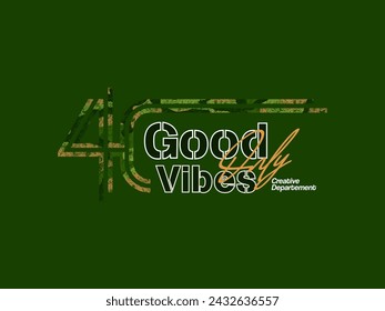 good vibes only, design t-shirt streetwear clothing, vector typography, perfect for modern apparel