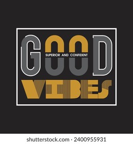 good vibes only design typography vector illustration for print all media
