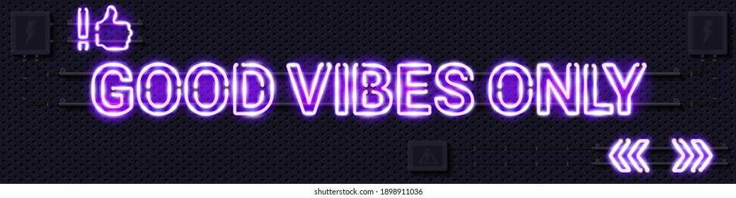 GOOD VIBES ONLY glowing purple neon lamp sign. Realistic vector illustration. Perforated black metal grill wall with electrical equipment.