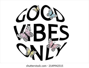 good vibes only hand drawn design vector