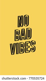 Good vibes only hand drawn lettering quotes on yellow background. 