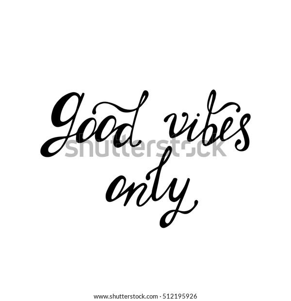 Good Vibes Only Happy Inspirational Quote Stock Vector (Royalty Free ...
