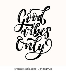 
Good Vibes Only Lettering Quote. Vector Illustration