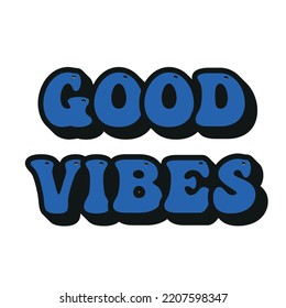 Good Vibes Only Motivational Lettering Retro Stock Vector (Royalty Free ...