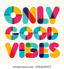 Good vibes only motivational poster