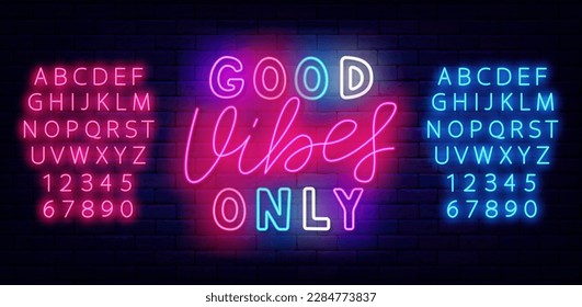 Good vibes only neon label on brick wall. Colorful lettering. Happy motivational signboard for night club, cafe. Shiny flyer. Glowing blue and pink alphabet. Editable stroke. Vector stock illustration