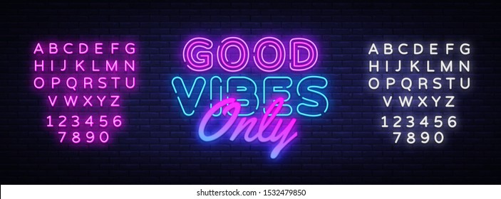 Good Vibes Only neon text vector design template. Good Vibes neon logo, light banner, design element, night bright advertising, bright sign. Vector illustration. Editing text neon sign.