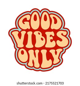 Good Vibes Only Quote 70s Hippie Stock Vector (Royalty Free) 2175521703 ...