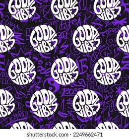 Good vibes only quote in circle seamless pattern,wallpaper. Vector hand drawn  lettering illustration. Good vibes only lettering seamless pattern,wallpaper,background print concept