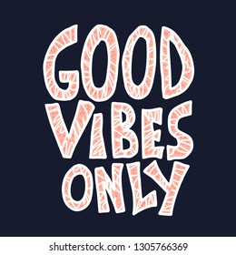 Good Vibes Only Quote Poster Template Stock Vector (Royalty Free ...