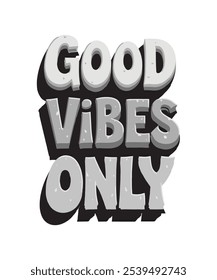 Good Vibes only Quote Typography Vector lettering