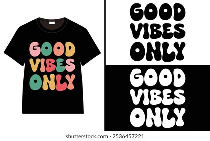 good vibes only quotes typography lettering artwork for t-shirt design .typography vector design