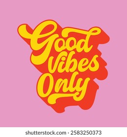 Good vibes only retro style typography logo for sticker, card, label, tag. Good vibes motivational positive short phrase poster, banner, template, t shirt design. Vector illustration.