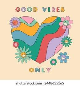 Good vibes only slogan groovy background. Wavy heart and smiling daisy flowers. 70 s Hippie retro style. Vector illustration