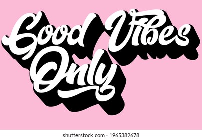 Good Vibes Only slogan print with retro style typography for t-shirt prints, posters and other uses.