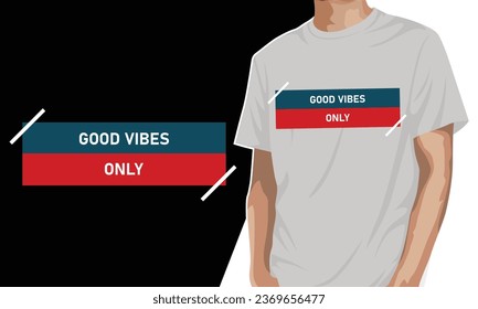 good vibes only slogan t-shirt design, ready to print