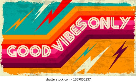 Good vibes only. Slogan typography for t-shirt. Design for girls or boys. Vector illustration for web music banner or poster easy editable for Your design. Music and video web banner.