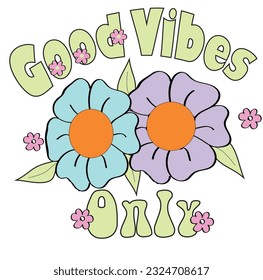 good vibes only slogans t-shirt