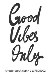 Good vibes only. Sticker for social media content. Vector hand drawn illustration design. Bubble pop art comic style poster, t shirt print, post card, video blog cover